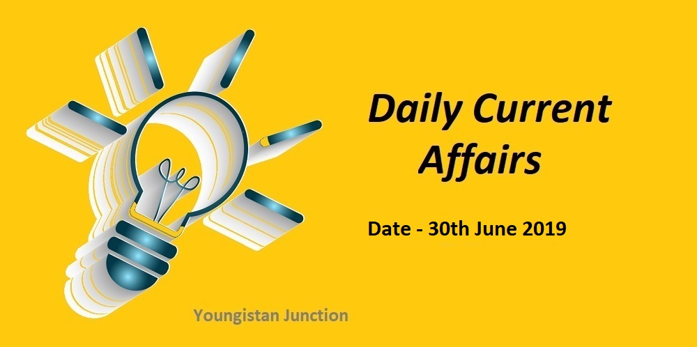 30th June 2019 Current Affairs Quiz English Hindi Pdf Download Free