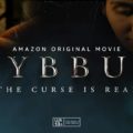 Dybbuk Movie Budget, Cast, Release Date, Story & More